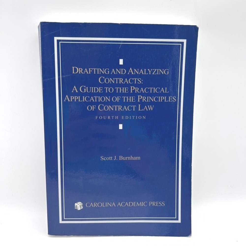 Drafting and Analyzing Contracts Scott J Burnham 4th Edition Law Textbook